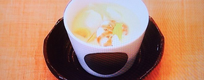 とろとろ茶碗蒸しのレシピ／NHKみをつくし料理帖