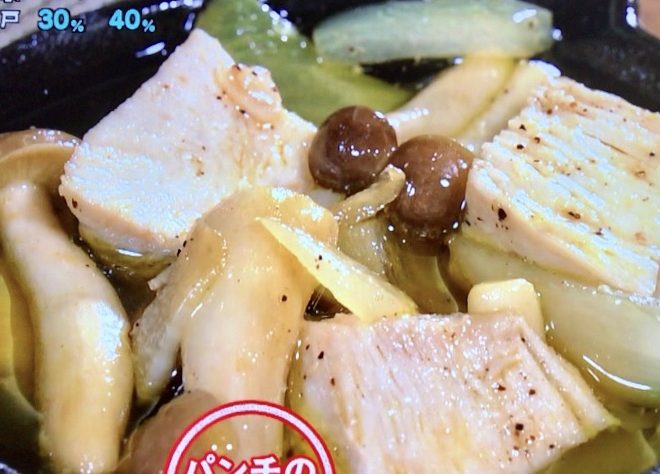 鶏肉のアヒージョ／NHKあさイチ